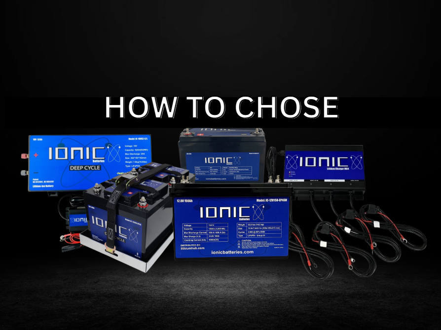 How to Choose the Right Ionic Lithium Marine Battery for Your Boat