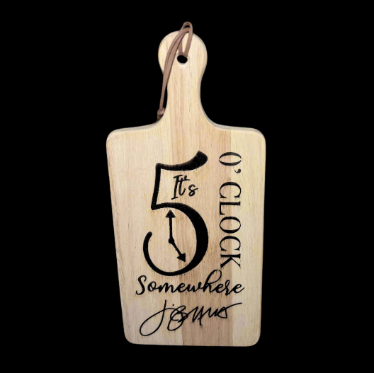 Cutting Board It's 5 O'clock Somewhere